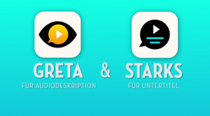 Beide Symbole der App "Greta & Starks" zu sehen. Greta für Audiodeskription und Starks für Untertitel.
